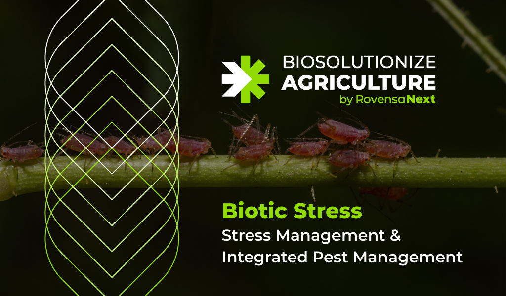 Biosolutionize Agriculture: science-based strategies to address biotic stress and optimize crop performance